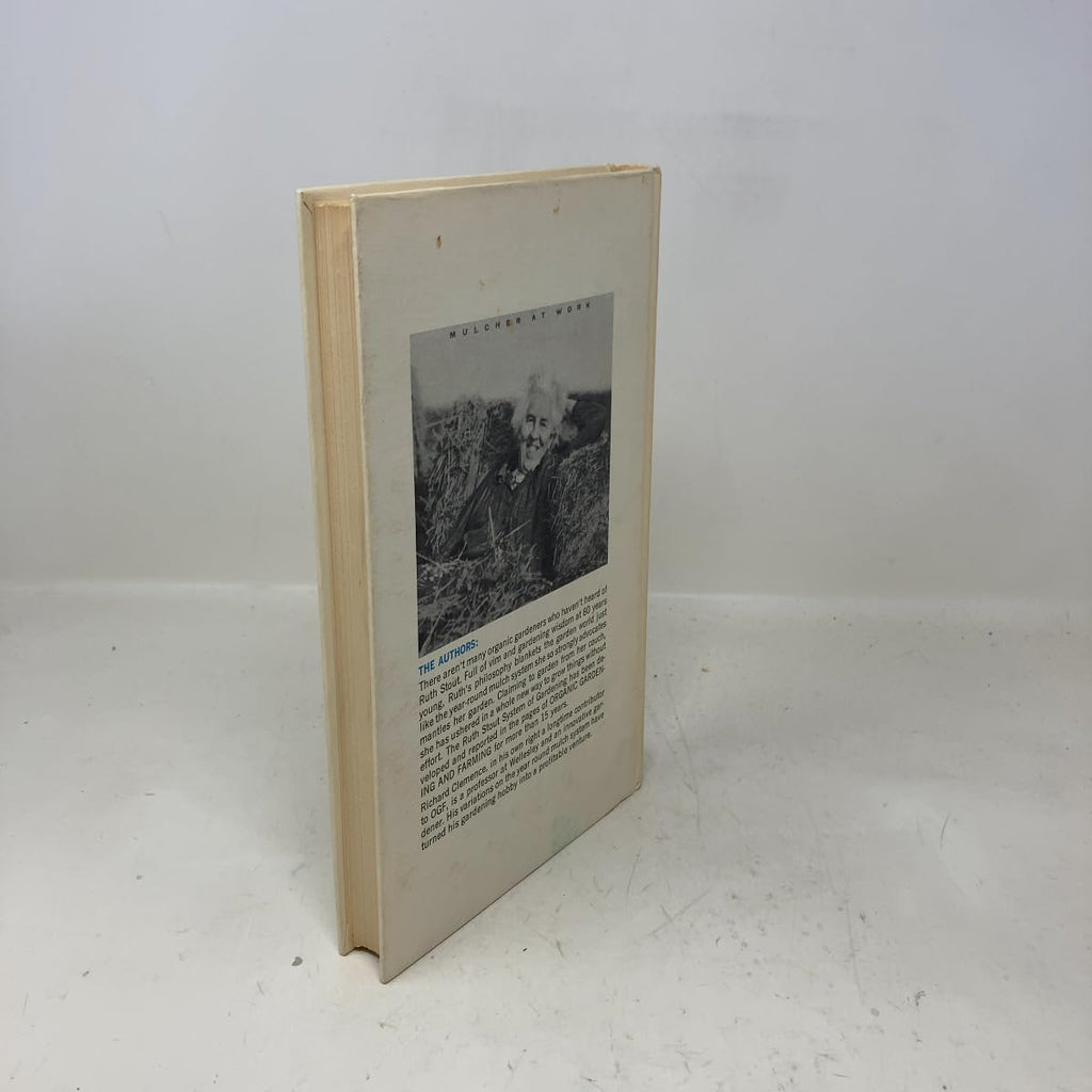 The Ruth Stout No-Work Garden Book: Secrets of the Famous Year-Round Mulch Method