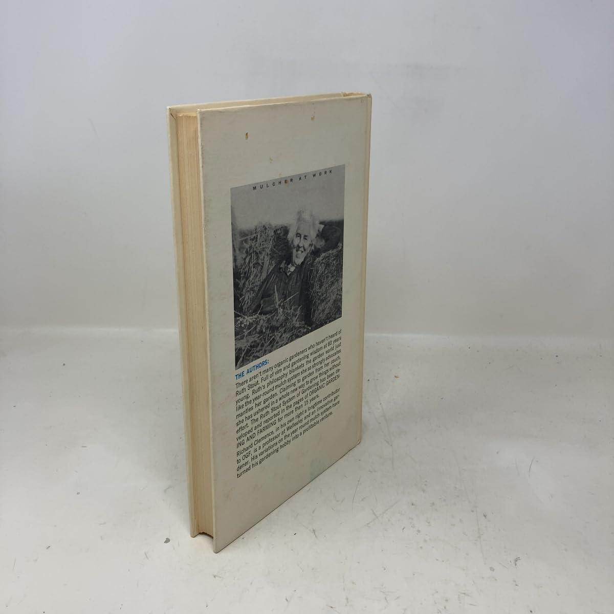 The Ruth Stout No-Work Garden Book: Secrets of the Famous Year-Round Mulch Method