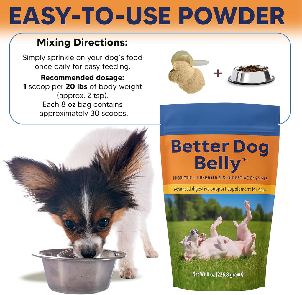 Better Dog Belly Probiotic Supplement for Digestive Health, Powder Prebiotics & Probiotics for Dogs, Supports Gut Health & Balanced Pet Nutrition, 8 Oz Bag